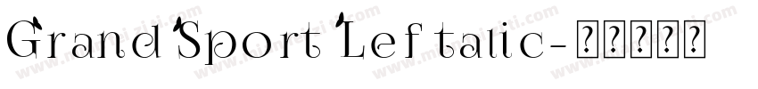 Grand Sport Leftalic字体转换